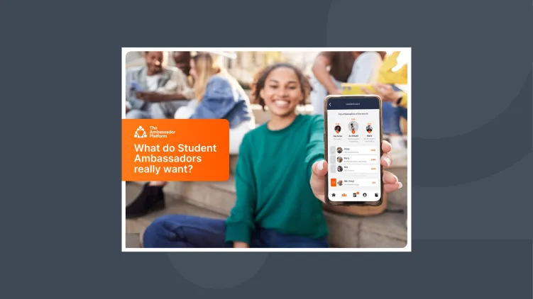 What do Student Ambassadors really want?