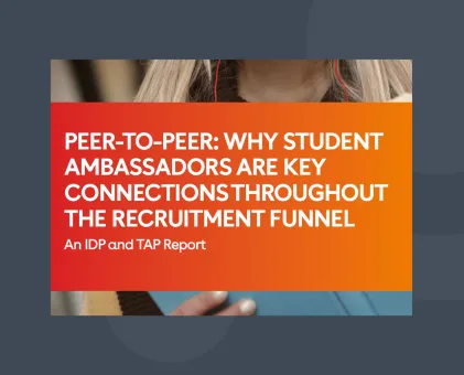 Report: Peer-to-Peer: Why Student Ambassadors Are Key Connections Throughout the Recruitment Funnel